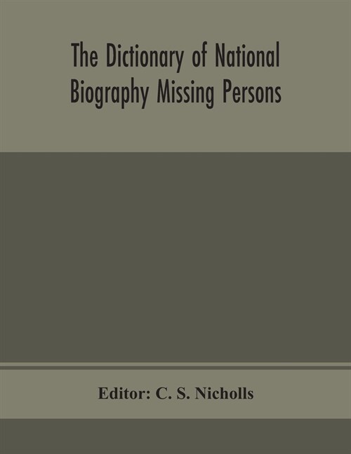 The dictionary of national biography Missing Persons (Paperback)