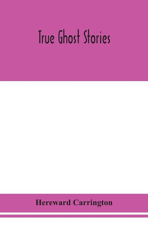 True ghost stories (Paperback)