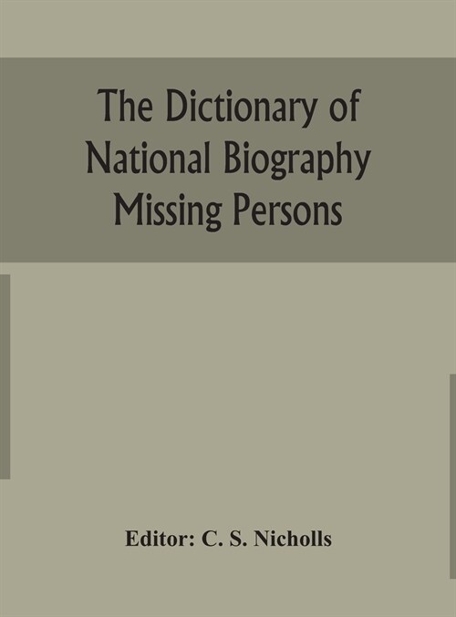 The dictionary of national biography Missing Persons (Hardcover)