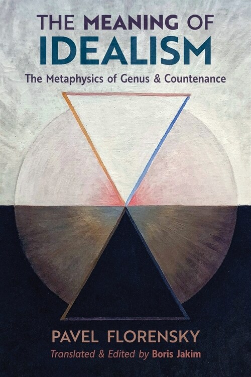 The Meaning of Idealism: The Metaphysics of Genus and Countenance (Paperback)