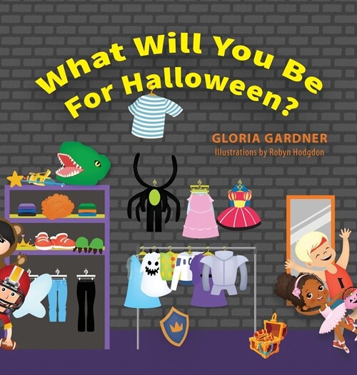 What Will You Be For Halloween? (Hardcover)