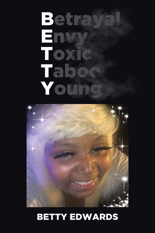 Betrayal Envy Toxic Taboo Young (Paperback)