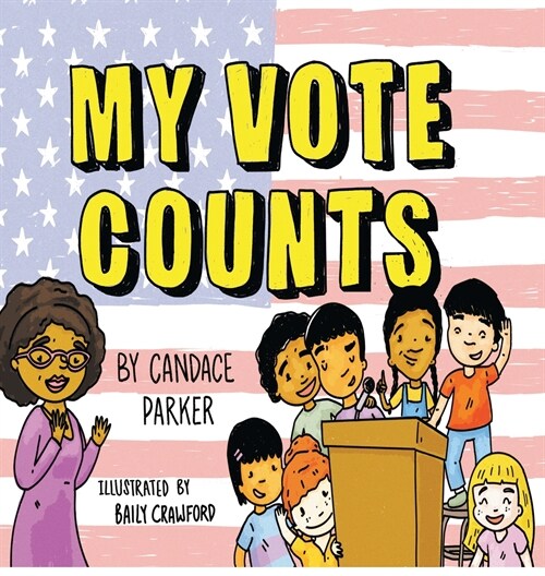 My Vote Counts (Hardcover)