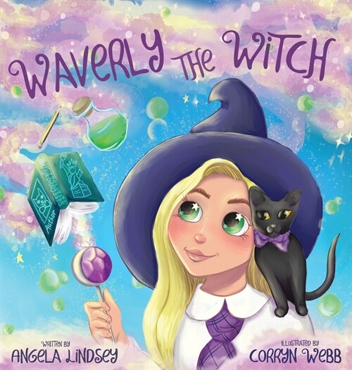 Waverly the Witch: A Magical Adventure for Children Ages 3-9 (Hardcover)