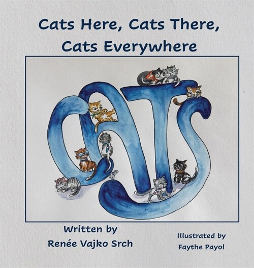 Cats Here, Cats There, Cats Everywhere (Hardcover)