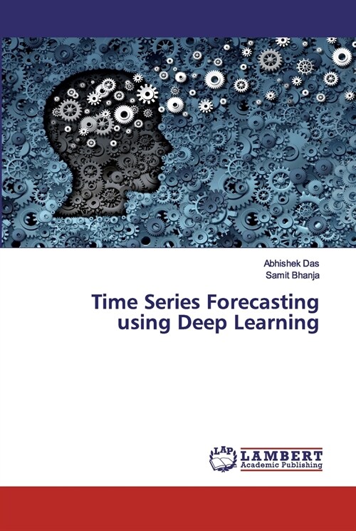 Time Series Forecasting using Deep Learning (Paperback)