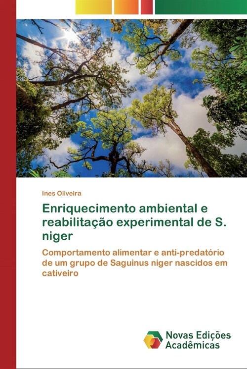 Enriquecimento ambiental e reabilita豫o experimental de S. niger (Paperback)