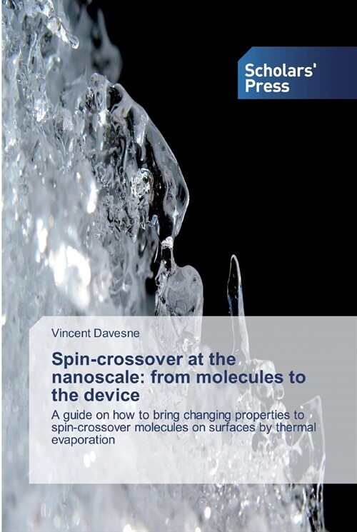 Spin-crossover at the nanoscale: from molecules to the device (Paperback)