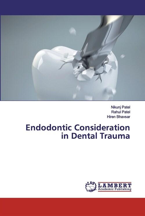 Endodontic Consideration in Dental Trauma (Paperback)