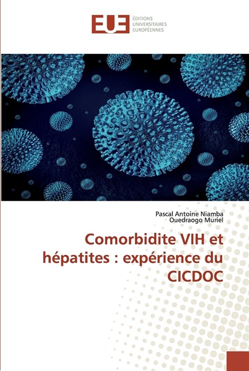 Comorbidite VIH et h?atites: exp?ience du CICDOC (Paperback)