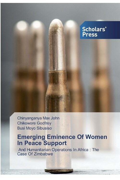 Emerging Eminence Of Women In Peace Support (Paperback)