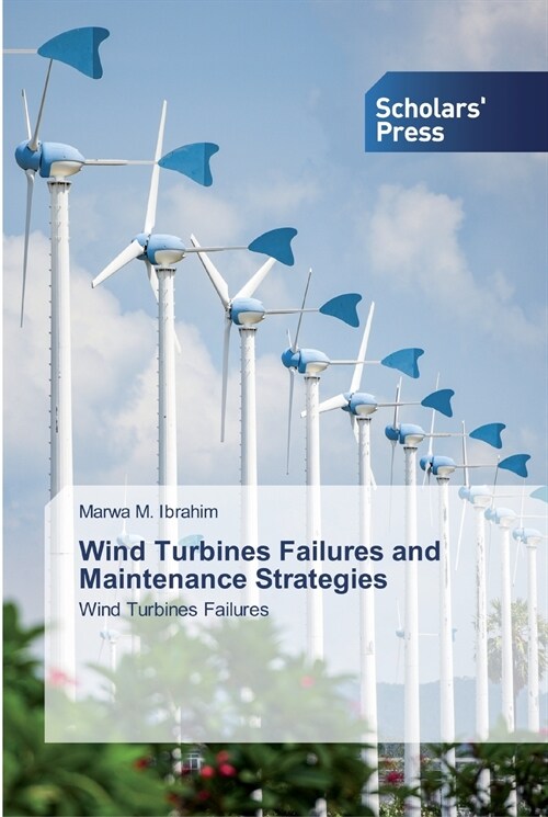 Wind Turbines Failures and Maintenance Strategies (Paperback)