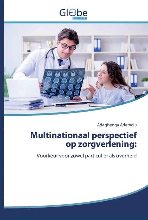 Multinationaal perspectief op zorgverlening (Paperback)