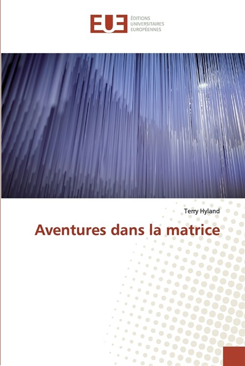 Aventures dans la matrice (Paperback)