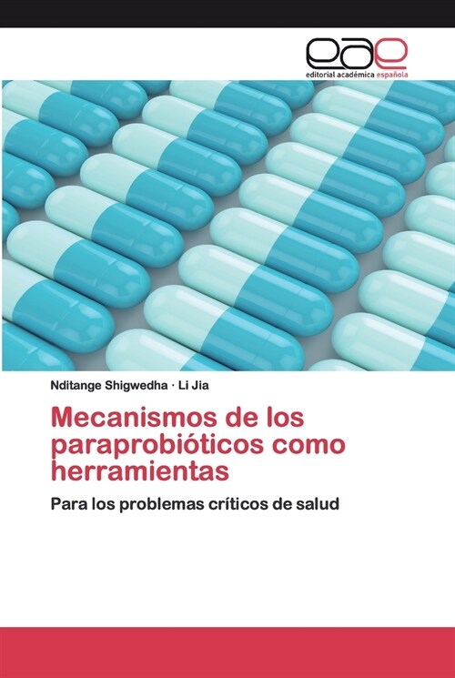 Mecanismos de los paraprobi?icos como herramientas (Paperback)