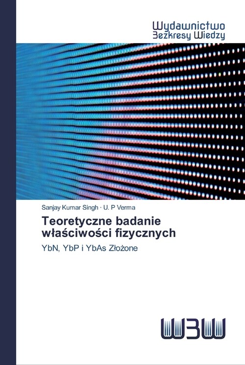 Teoretyczne badanie wlaściwości fizycznych (Paperback)