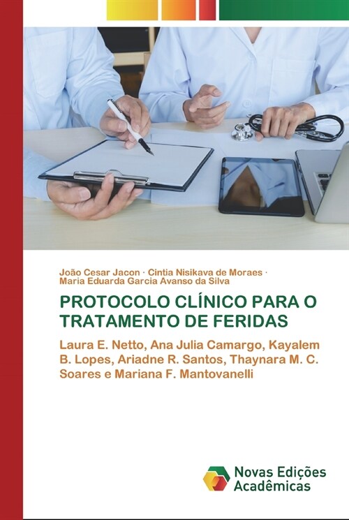 Protocolo Cl?ico Para O Tratamento de Feridas (Paperback)