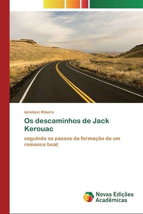 Os descaminhos de Jack Kerouac (Paperback)