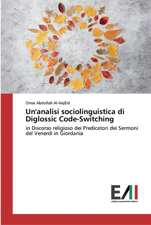 Unanalisi sociolinguistica di Diglossic Code-Switching (Paperback)