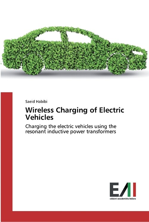 Wireless Charging of Electric Vehicles (Paperback)