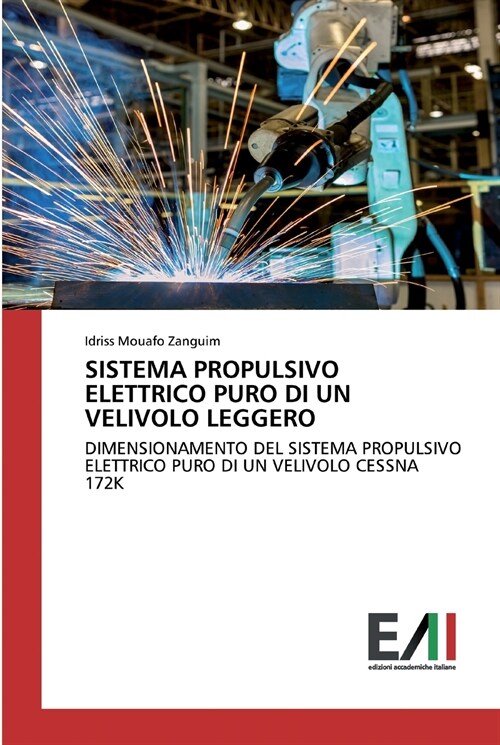 SISTEMA PROPULSIVO ELETTRICO PURO DI UN VELIVOLO LEGGERO (Paperback)