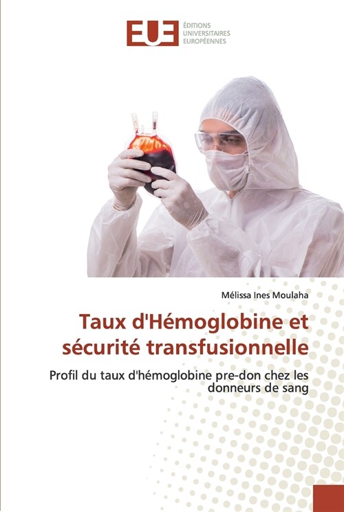 Taux dH?oglobine et s?urit?transfusionnelle (Paperback)