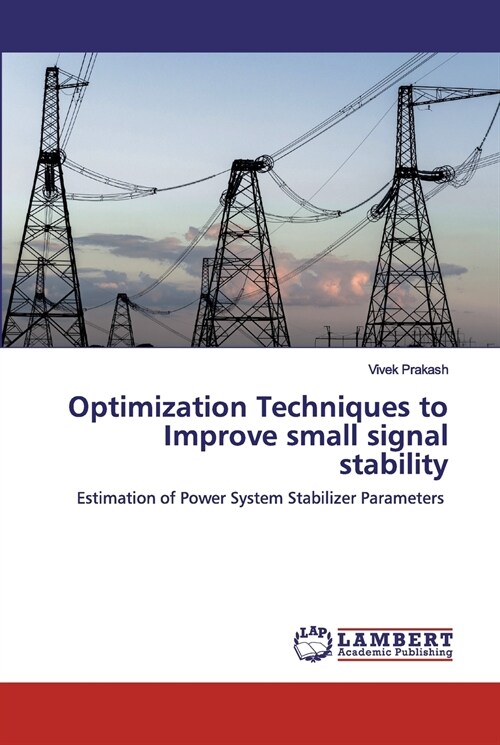 Optimization Techniques to Improve small signal stability (Paperback)