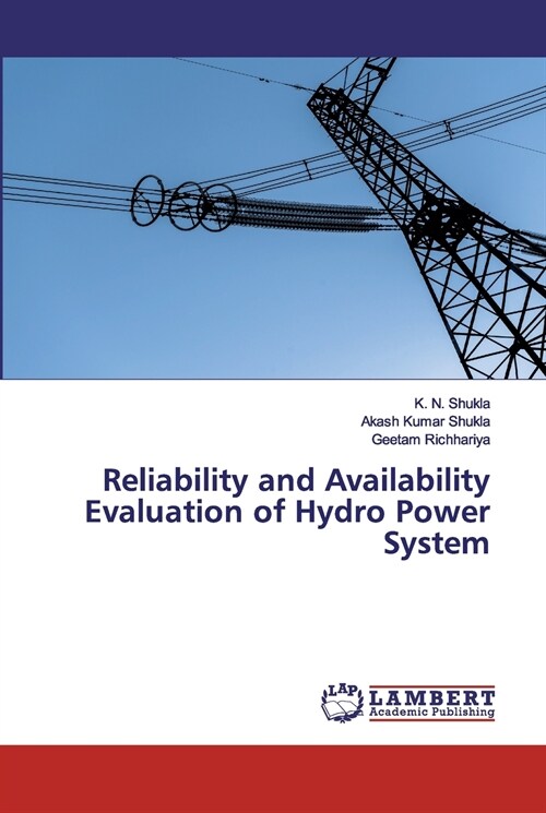 Reliability and Availability Evaluation of Hydro Power System (Paperback)