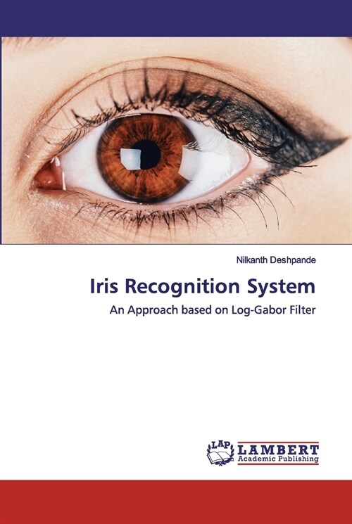 Iris Recognition System (Paperback)