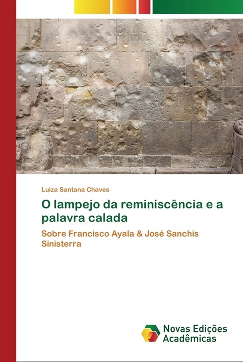 O lampejo da reminisc?cia e a palavra calada (Paperback)