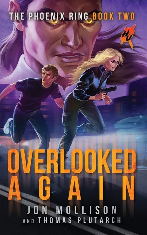 Overlooked Again: A Superhero Spy Adventure Novel (Hardcover)