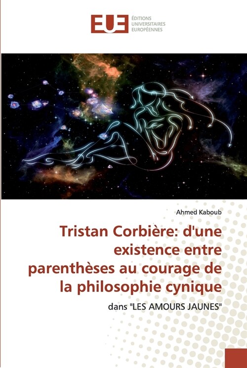 Tristan Corbi?e: dune existence entre parenth?es au courage de la philosophie cynique (Paperback)