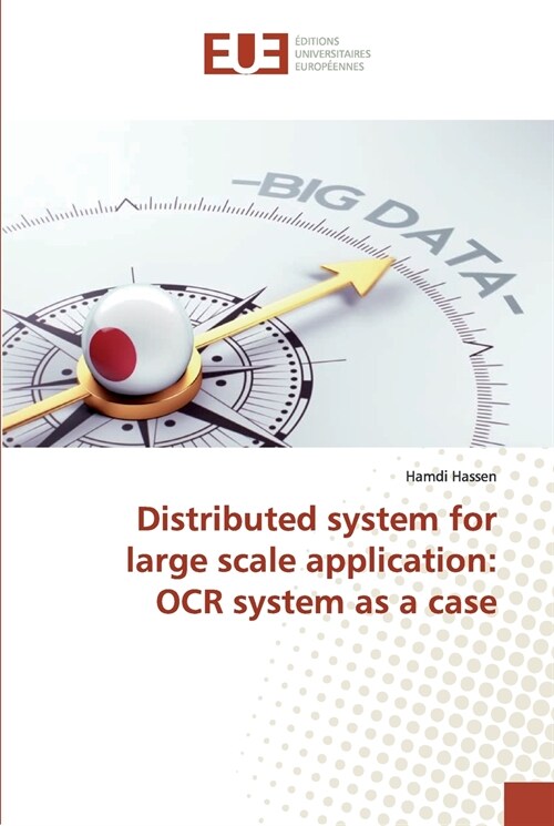 Distributed system for large scale application: OCR system as a case (Paperback)