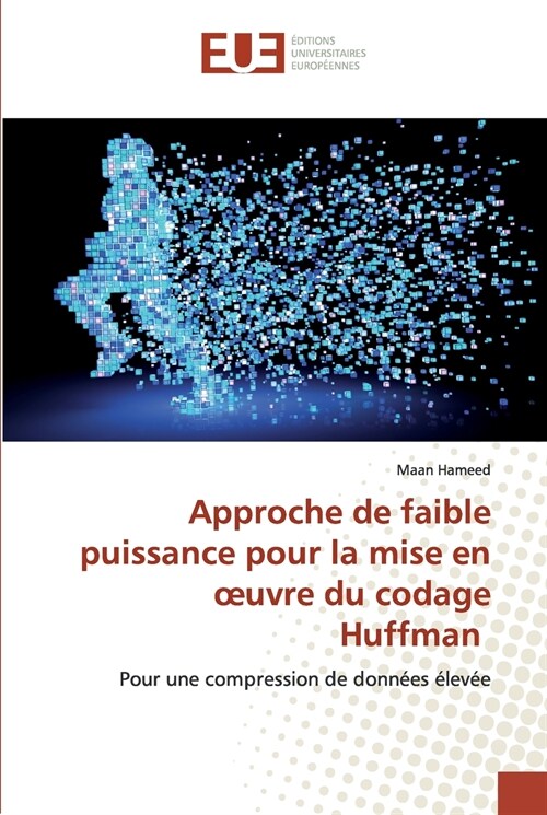Approche de faible puissance pour la mise en œuvre du codage Huffman (Paperback)