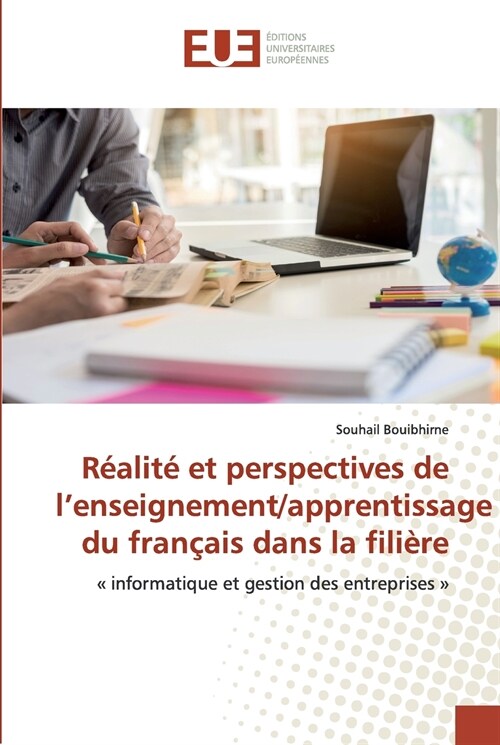 R?lit?et perspectives de lenseignement/apprentissage du fran?is dans la fili?e (Paperback)