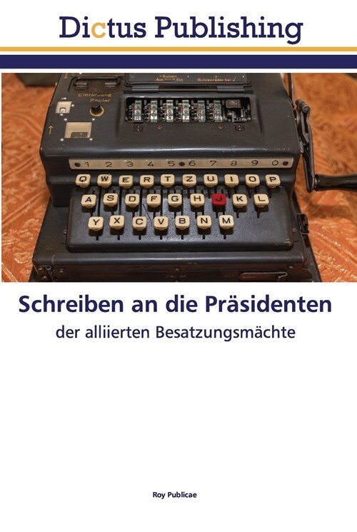 Schreiben an die Pr?identen (Paperback)