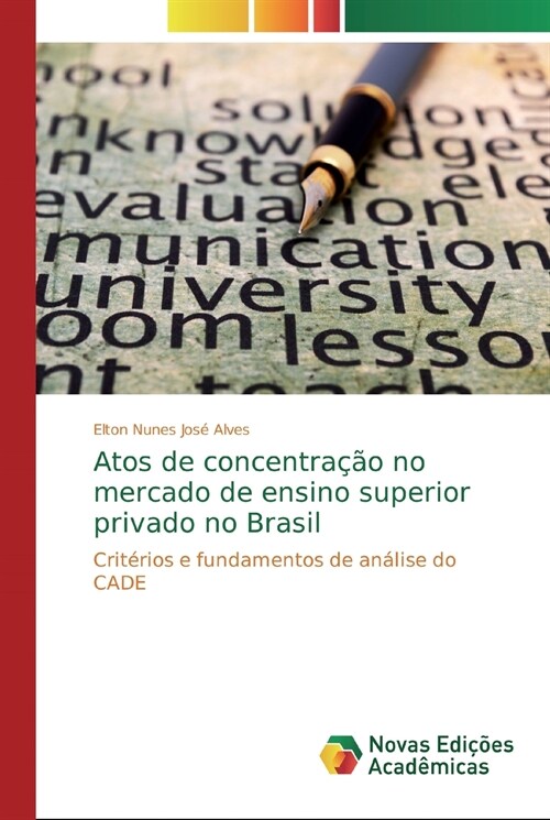Atos de concentra豫o no mercado de ensino superior privado no Brasil (Paperback)