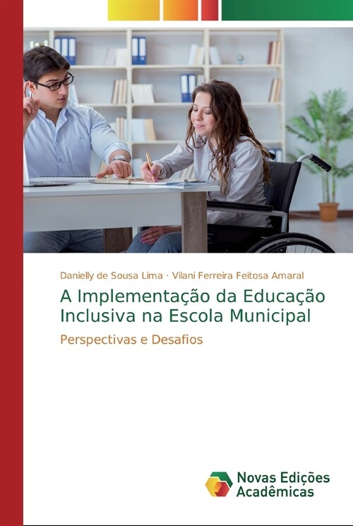 A Implementa豫o da Educa豫o Inclusiva na Escola Municipal (Paperback)