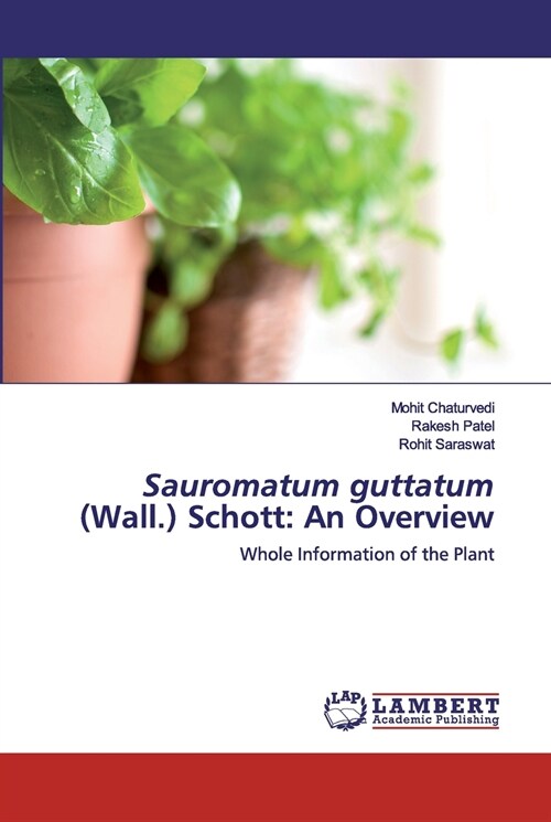 Sauromatum guttatum (Wall.) Schott: An Overview (Paperback)