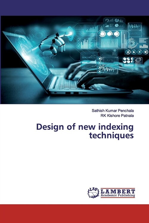 Design of new indexing techniques (Paperback)