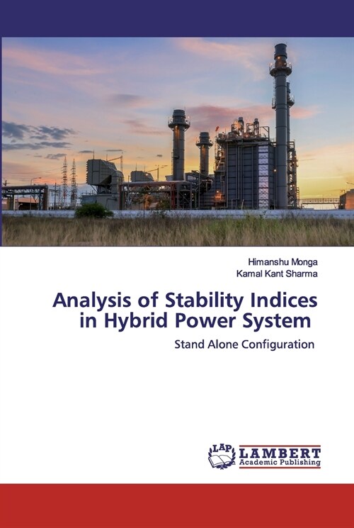 Analysis of Stability Indices in Hybrid Power System (Paperback)