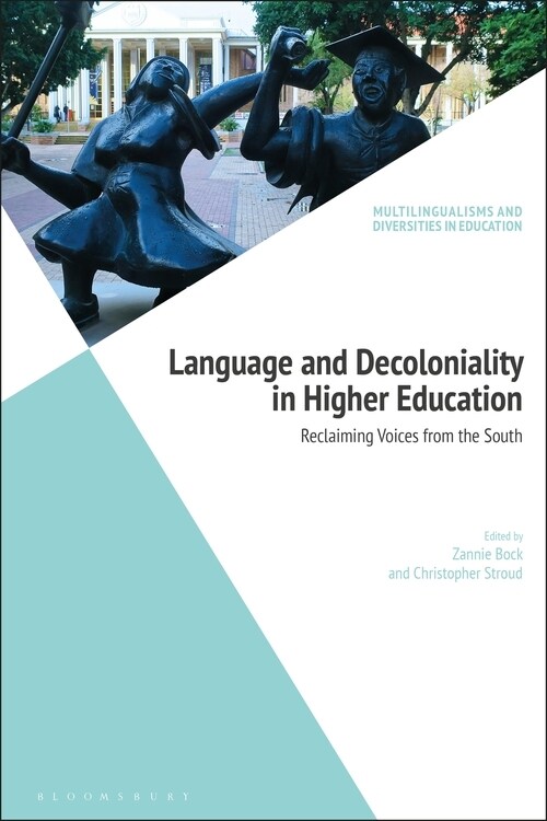 Language and Decoloniality in Higher Education : Reclaiming Voices from the South (Hardcover)