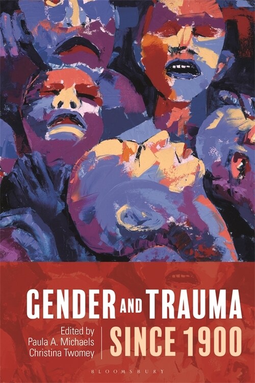 Gender and Trauma since 1900 (Paperback)