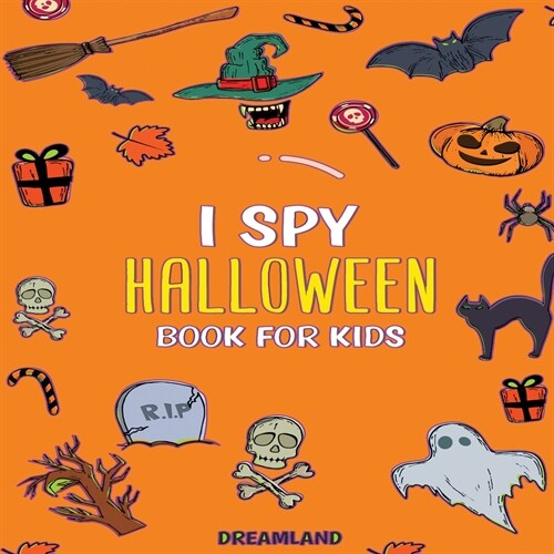 I Spy Halloween Book For Kids: ABCs for Kids, A Fun and Educational Activity + Coloring Book for Children to Learn the Alphabet (Learning is Fun) (Paperback)