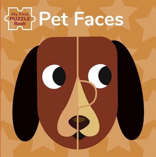 Pet Faces: My First Jigsaw Book (Board Book)