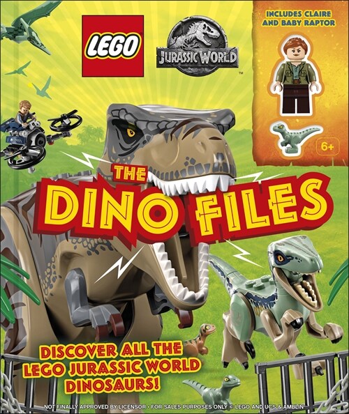 LEGO Jurassic World The Dino Files : with LEGO Jurassic World Claire Minifigure and Baby Raptor! (Hardcover)