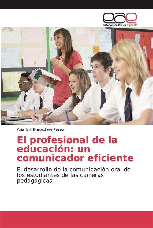 El profesional de la educaci?: un comunicador eficiente (Paperback)