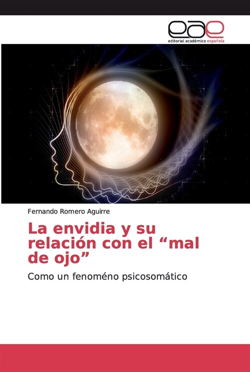 La envidia y su relaci? con el mal de ojo (Paperback)