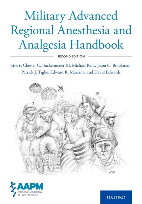 Military Advanced Regional Anesthesia and Analgesia Handbook (Paperback, 2)