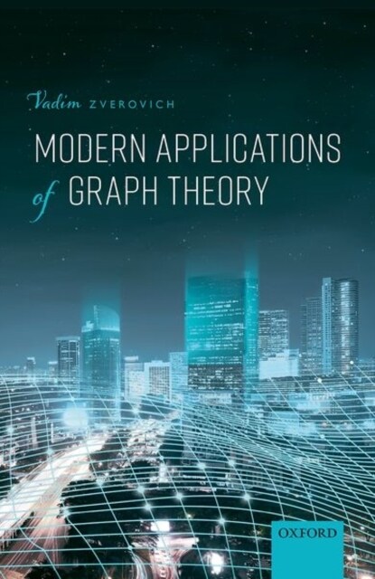 Modern Applications of Graph Theory (Hardcover)